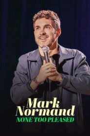 Mark Normand: None Too Pleased