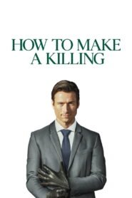 How to Make a Killing